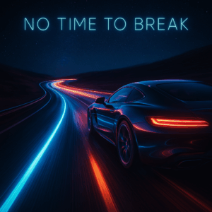 No Time To Break